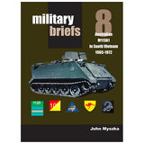 Military Briefs No.8 - Australian M113A1 in South Vietnam 1965-1972 MB8