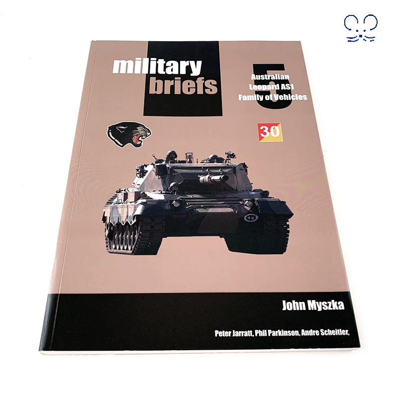 Military Briefs No.5 - Australian Leopard AS1 Family of Vehicles ADF MB5