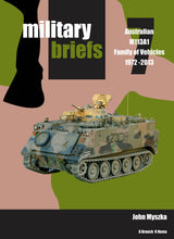Military Briefs No.7 - Australian M113A1 Family Of Vehicles 1972 to 2013 MB7